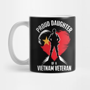 Proud Daughter of a Vietnam veteran  | Memorial day | Veteran lover gifts Mug